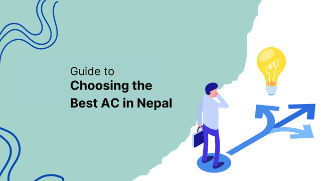 Guide to Choosing the Best AC in Nepal